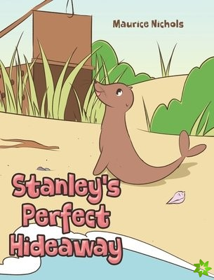 Stanley's Perfect Hideaway