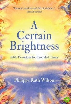 Certain Brightness