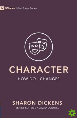 Character  How Do I Change?