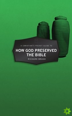 Christians Pocket Guide to How God Preserved the Bible