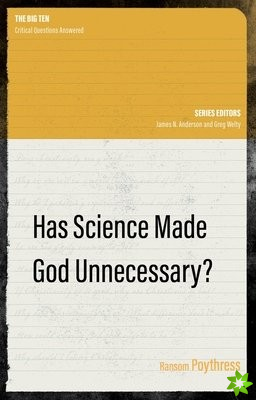 Has Science Made God Unnecessary?