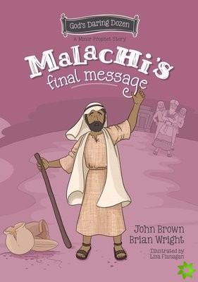 Malachis Final Message