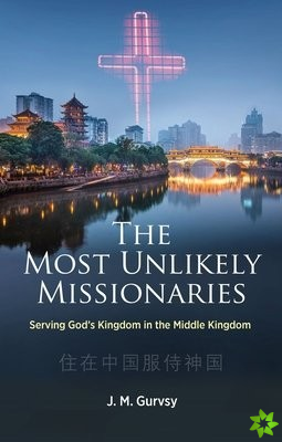 Most Unlikely Missionaries