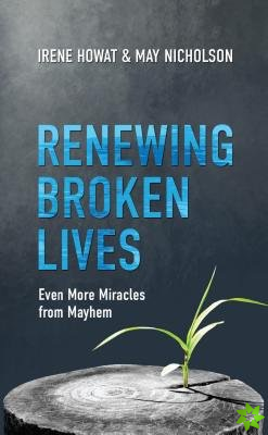 Renewing Broken Lives