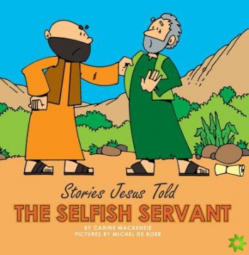 Selfish Servant