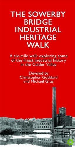 Sowerby Bridge Industrial Heritage Walk