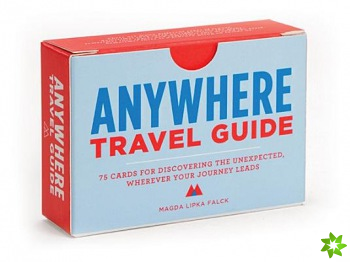 Anywhere: a Travel Guide