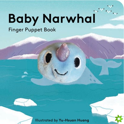 Baby Narwhal: Finger Puppet Book