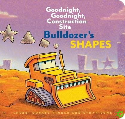 Bulldozers Shapes: Goodnight, Goodnight, Construction Site