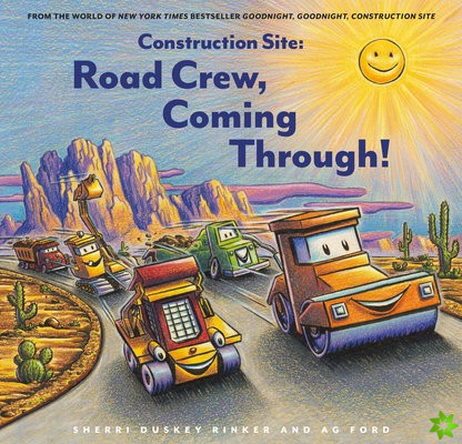 Construction Site: Road Crew, Coming Through!