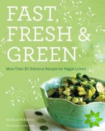 Fast Fresh and Green