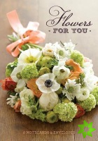 Flowers for You: 8 Notecards