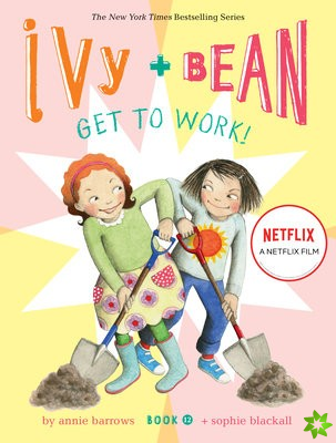 Ivy and Bean Get to Work! (Book 12)