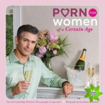 Porn for Women of a Certain Age