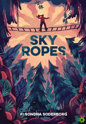 Sky Ropes