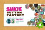 Sukie Button Factory