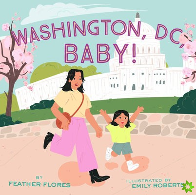 Washington, DC, Baby!