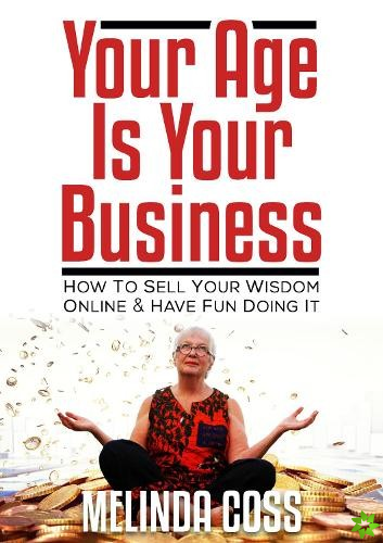 Your Age is Your Business