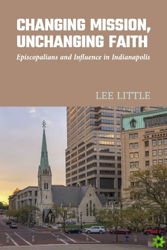 Changing Mission, Unchanging Faith