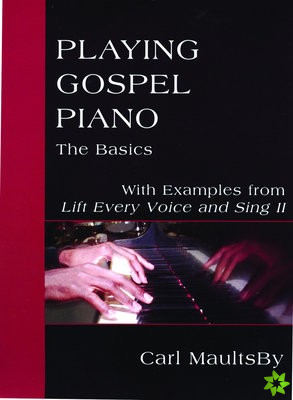 Playing Gospel Piano: The Basics