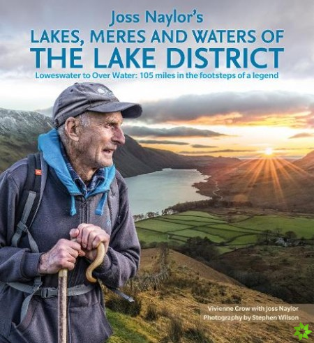 Joss Naylor's Lakes, Meres and Waters of the Lake District