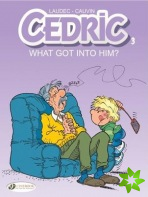 Cedric Vol.3: What Got into Him?