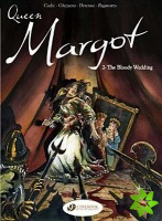 Queen Margot Vol.2: Bloody Wedding
