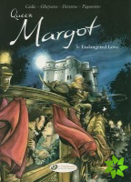 Queen Margot Vol.3: Endangered Love