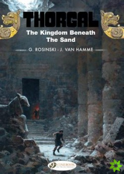 Thorgal Vol.18: the Kingdom Beneath the Sand