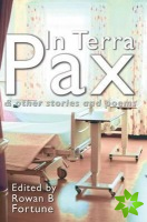 In Terra Pax and Other Stories and Poems
