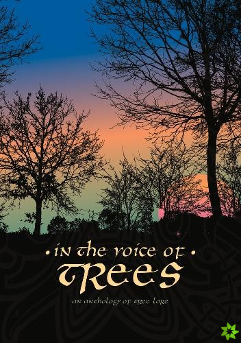In the Voice of Trees
