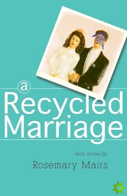 Recycled Marriage