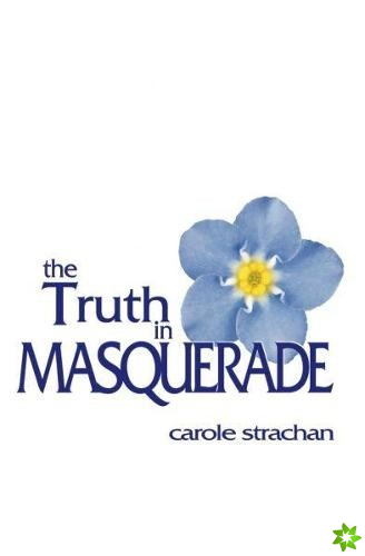 Truth in Masquerade, The