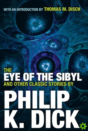 Eye Of The Sibyl And Other Classic Stories