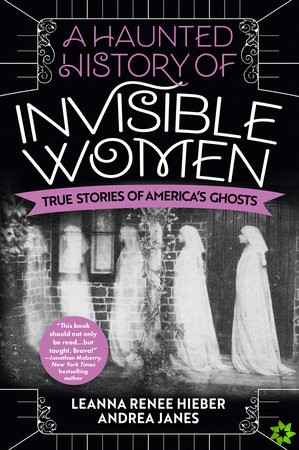 Haunted History of Invisible Women