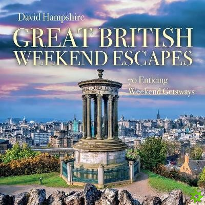 Great British Weekend Escapes