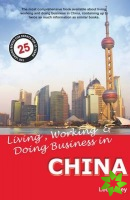 Living, Working & Doing Business in China