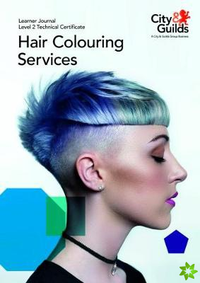 Level 2 Technical Certificate in Hair Colouring Services: Learner Journal