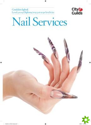 Level 3 NVQ Diploma in Nails Services Candidate Logbook