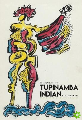 Novel of the Tupinamba Indian