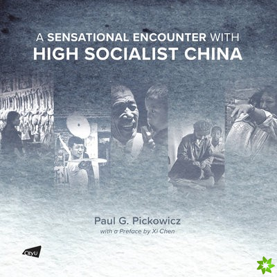 Sensational Encounter with High Socialist China