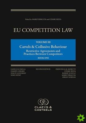 EU Competition Law, Volume III: Cartels and Collusive Behaviour