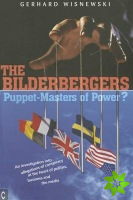 Bilderbergers  -  Puppet-Masters of Power?