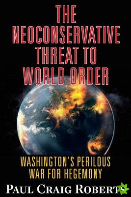 Neoconservative Threat to World Order