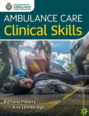 Ambulance Care Clinical Skills