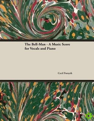 Bell-Man - A Music Score for Vocals and Piano