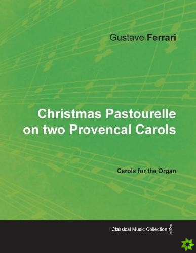 Christmas Pastourelle on Two Provencal Carols for Organ