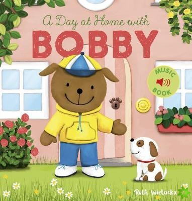 Day at Home with Bobby
