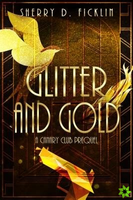 Glitter and Gold