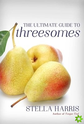 Ultimate Guide To Threesomes